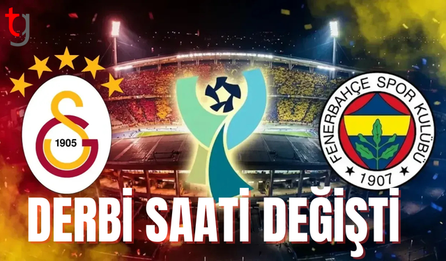 Galatasaray-Fenerbahçe Süper Kupa finalinin saati değişti