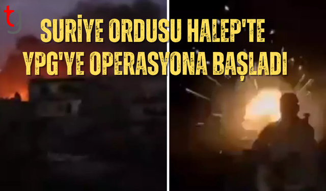 Suriye ordusu Halep'te YPG'ye operasyona başladı