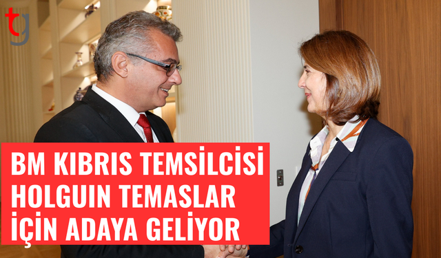 BM Kıbrıs Temsilcisi Holguin adaya geliyor