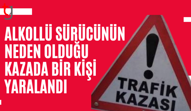 Girne'de alkollü sürücünün dikkatsizliği kazaya neden oldu