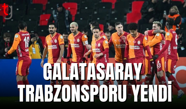 Galatasaray, Trabzonspor'u devirdi
