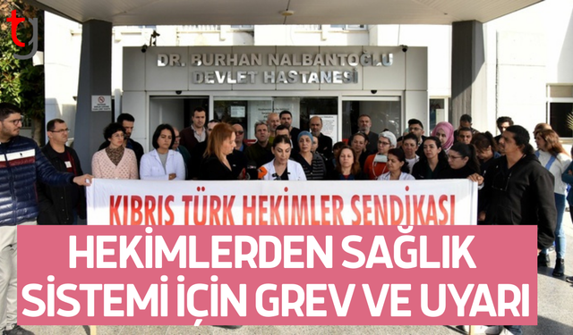Hekimlerden sağlık sistemi için grev çağrısı