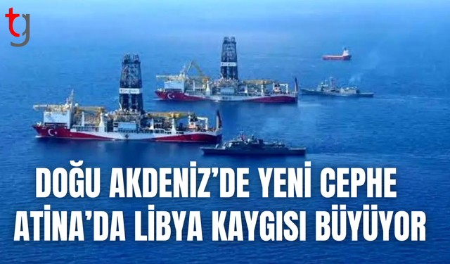 Atina’da Libya Alarmı: Türkiye’nin Hamlesi Yunanistan’da Endişe Yarattı