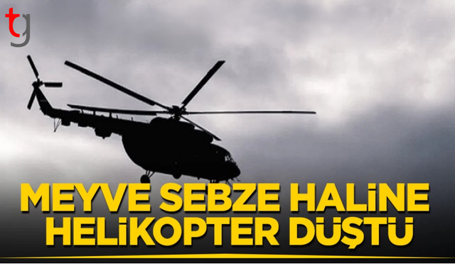 İran’da meyve sebze haline helikopter düştü