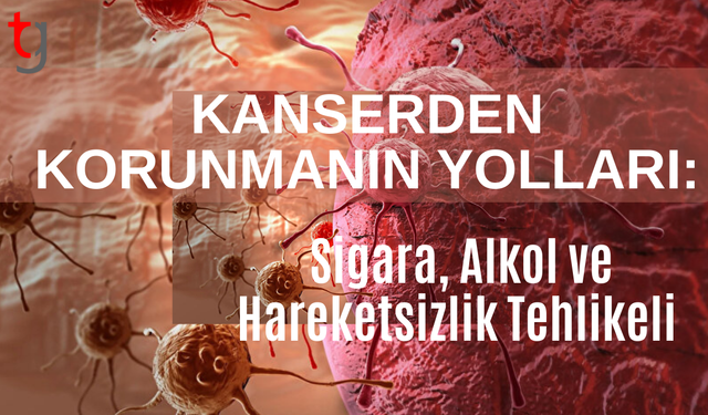 Kanserden korunmak mümkün mü? Uzmanlar uyarıyor