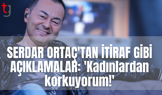 Serdar Ortaç’tan samimi açıklamalar: Özel hayatı hakkında itiraflar