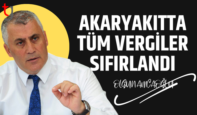 Amcaoğlu: Akaryakıtta tarihi vergi kararı