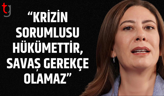 İncirli: “Krizin sorumlusu hükümettir, savaş gerekçe olamaz”