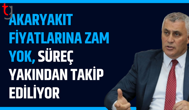 Akaryakıt fiyatlarında zam yok mesajı