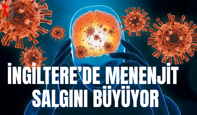 İngiltere’de menenjit alarmı: Aşı programı genişletildi