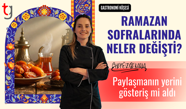 Ramazan sofraları eskisi gibi mi