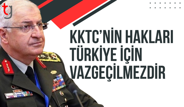 KKTC’nin hakları konusunda kararlılık vurgusu