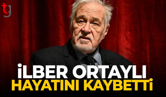İlber Ortaylı hayatını kaybetti