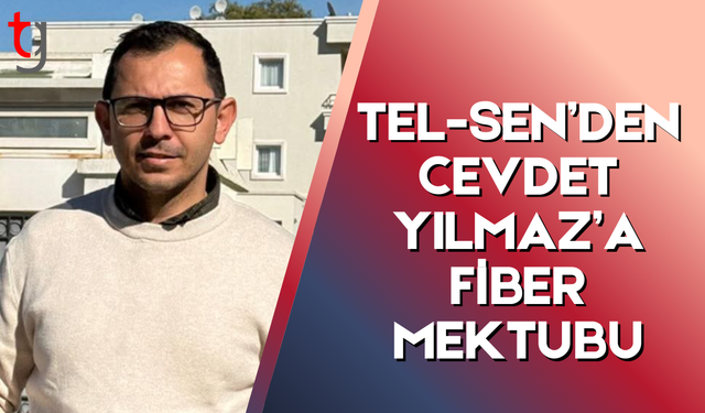 Tel-Sen’den fiber altyapı süreci için Ankara’ya mesaj