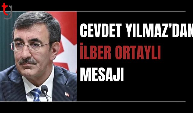 Yılmaz’dan Ortaylı mesajı: Eserleri ve yetiştirdiği nesillerle ülkemizin fikir hayatında derin izler bıraktı