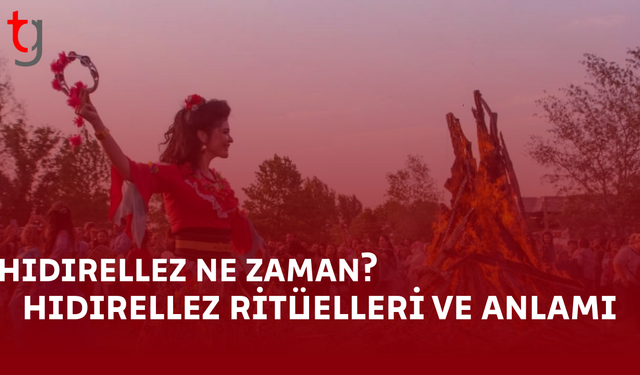 Hıdırellez 2026 ne zaman? Baharın habercisi kutlama başlıyor