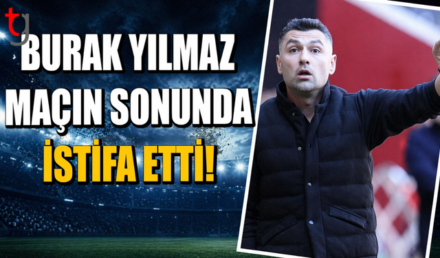 Burak Yılmaz istifa etti, hakemlere sert sözler