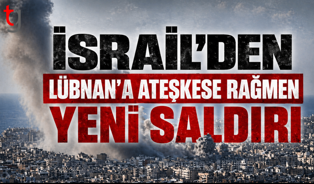 İsrail’den Lübnan’a ateşkese rağmen yeni hava saldırısı