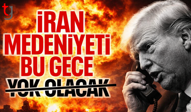 Donald Trump: İran bu gece yok olacak