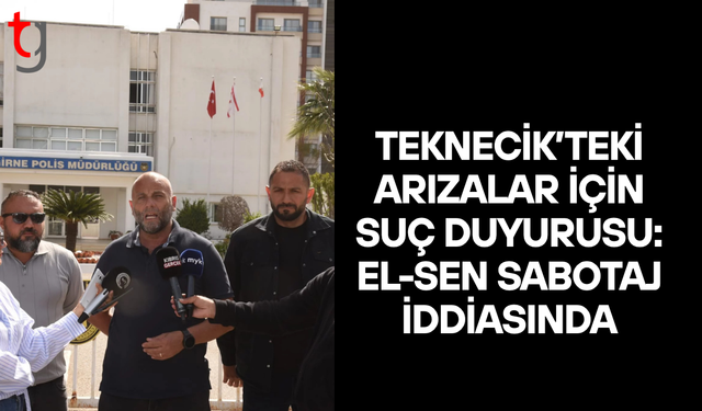Teknecik’te arıza krizi büyüyor: El-Sen’den sabotaj iddiası