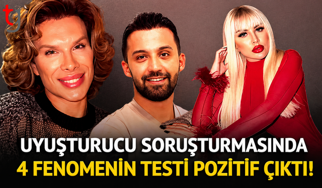 Uyu*turucu soruşturmasında 4 fenomenin testi pozitif çıktı!