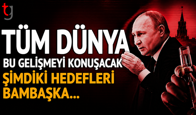 Rusya resmen duyurdu! Tüm dünya bu gelişmeyi konuşacak, şimdiki hedefleri bambaşka