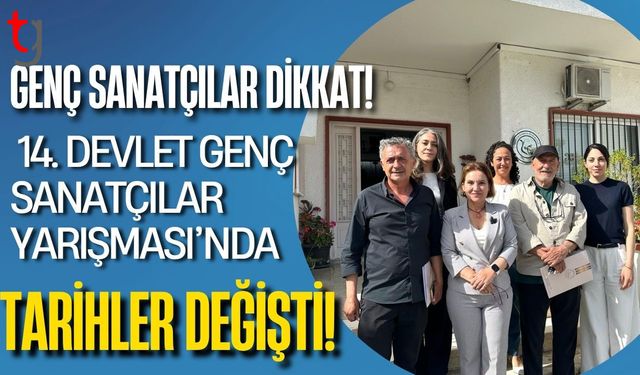 Genç Sanatçılar Dikkat! 14. Devlet Genç Sanatçılar Yarışması’nda Tarihler Değişti: Büyük Ödül Kapıda!
