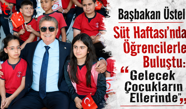 Başbakan Üstel: “Gelecek Çocukların Ellerinde”