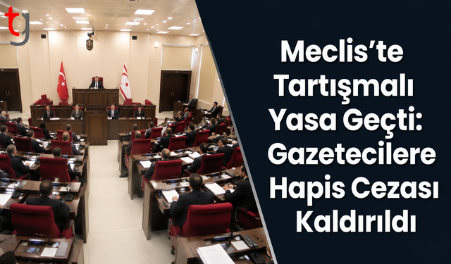 Meclis’te Tartışmalı Yasa Geçti: Gazetecilere Hapis Cezası Kaldırıldı