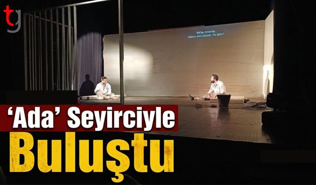 ‘Ada’ Seyirciyle Buluştu