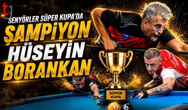 Senyörler Süper Kupa’da Şampiyon Hüseyin Borankan