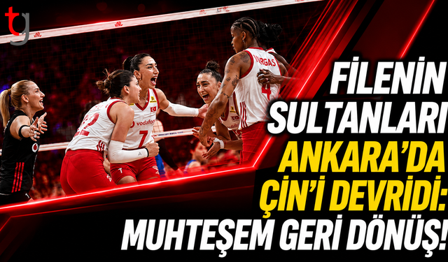 Filenin Sultanları Ankara’da Çin’i Devirdi: Muhteşem Geri Dönüş!