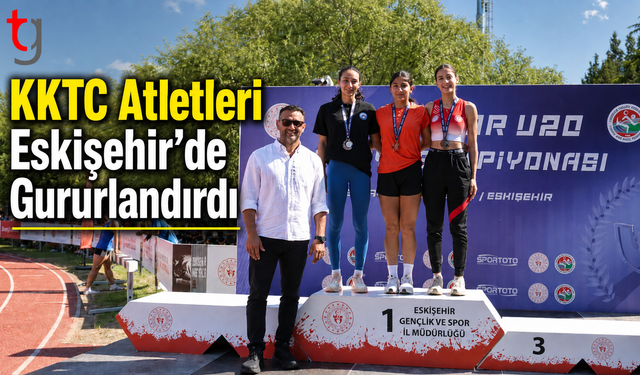 KKTC Atletleri Eskişehir’de Gururlandırdı