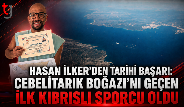 Hasan İlker’den Tarihi Başarı: Cebelitarık Boğazı’nı Geçen İlk Kıbrıslı Sporcu Oldu