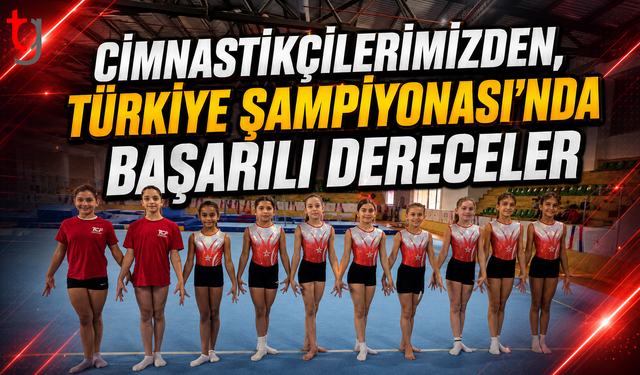 Cimnastikçilerimizden Türkiye Şampiyonası'nda Başarılı Dereceler