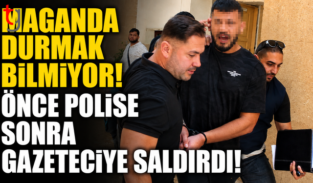 Maganda Durmak Bilmiyor Önce Polise Sonra Gazeteciye Saldırdı