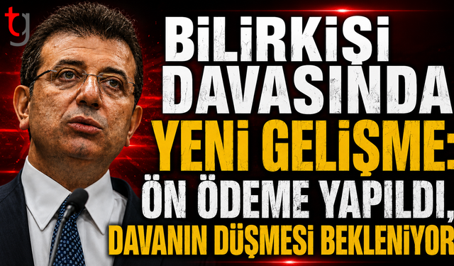 BİLİRKİŞİ DAVASINDA YENİ GELİŞME: ÖN ÖDEME YAPILDI, DAVANIN DÜŞMESİ BEKLENİYOR