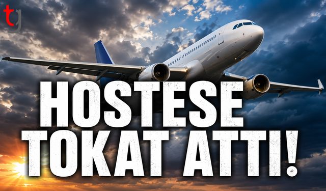 Hostese Tokat Attı!