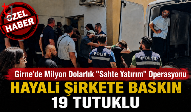 Girne’de Milyon Dolarlık "Sahte Yatırım" Operasyonu