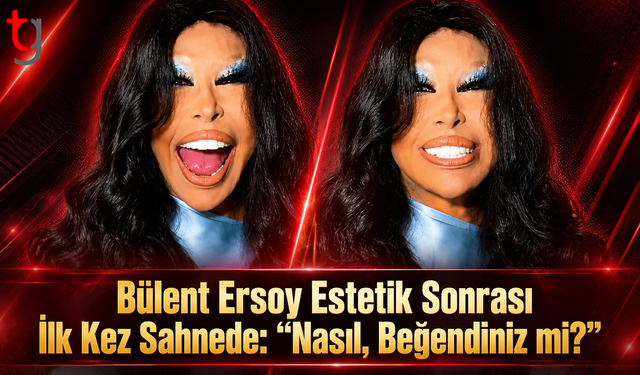 Bülent Ersoy Estetik Sonrası İlk Kez Sahnede: “Nasıl, Beğendiniz mi?”