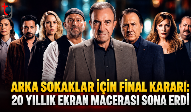 Arka Sokaklar için final kararı: 20 yıllık ekran macerası sona erdi