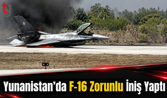 Yunanistan’da F-16 Zorunlu İniş Yaptı
