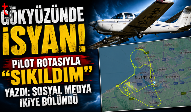 Gökyüzünde İsyan! Pilot Rotasıyla "Sıkıldım" Yazdı: Sosyal Medya İkiye Bölündü