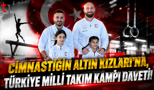 Cinmastiğin Altın Kızları'na, Türkiye Milli Takım Kampı Daveti