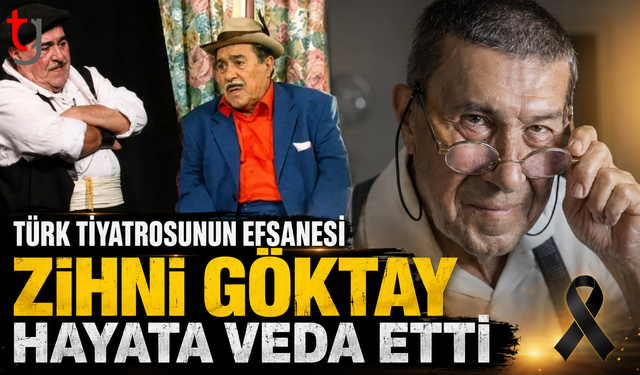 Türk Tiyatrosunun Efsanesi Zihni Göktay Hayata Veda Etti