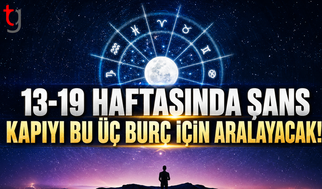 Şans Bu Üç Burcun Kapısını Çalacak
