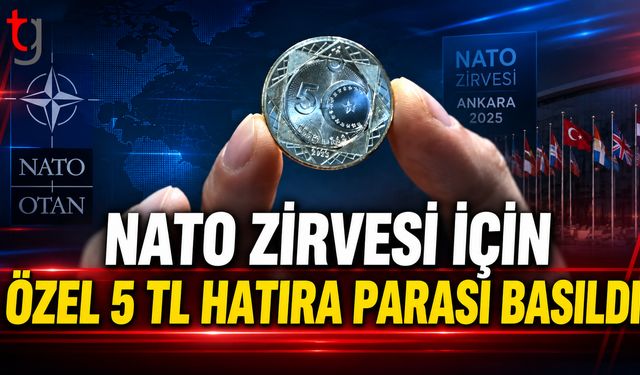 NATO Zirvesi İçin Özel 5 TL Hatıra Parası Basıldı