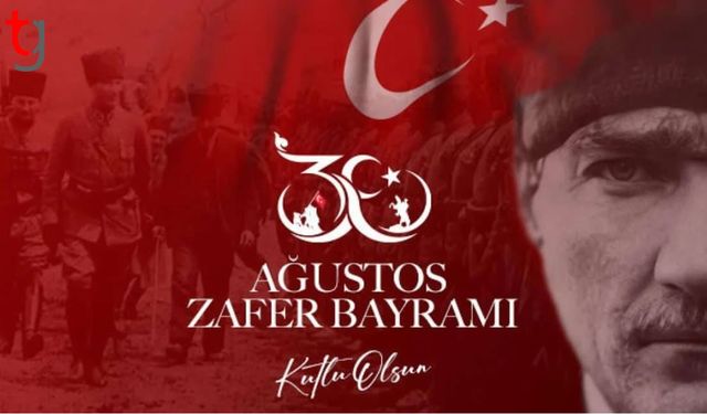 30 Ağustos Zafer Bayramı’nın 104’üncü Yılı: Türk Ordusunun Bağımsızlık Destanı