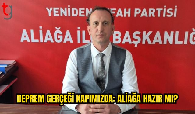 Eryılmaz: Aliağa’yı Afetlere Karşı Dirençli Hale Getirmeliyiz