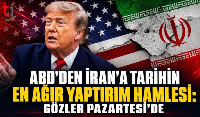 ABD'den İran'a Tarihin En Ağır Yaptırım Hamlesi: Gözler Pazartesi'de